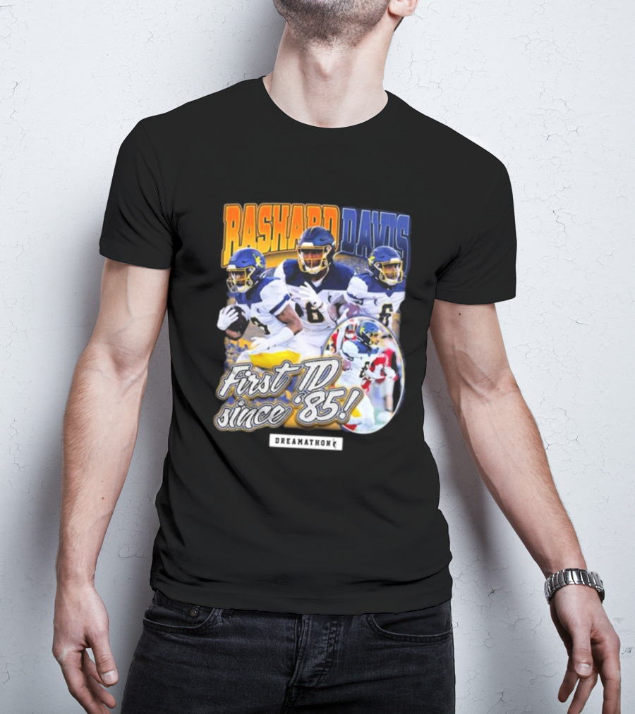 Rashard Davis Dreamathon First TD Since 1985 T-Shirt