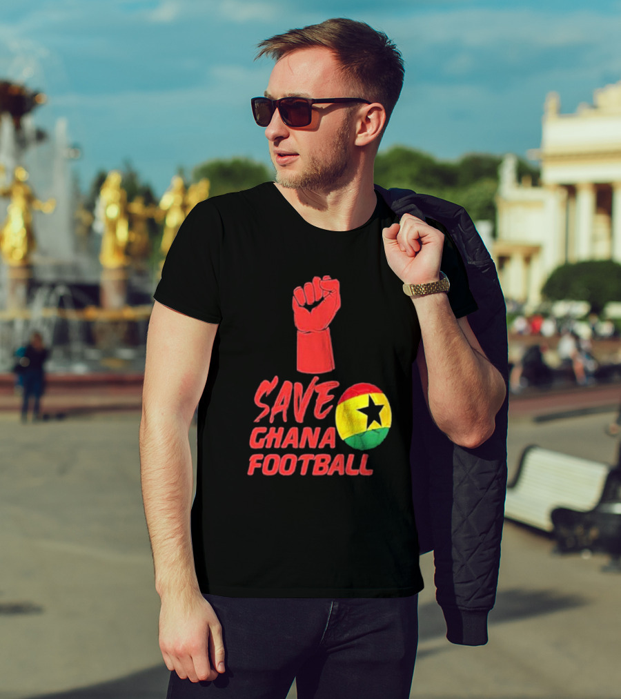 Save Ghana Football Strong Hand Raised Fist Soccer Ball T-Shirt