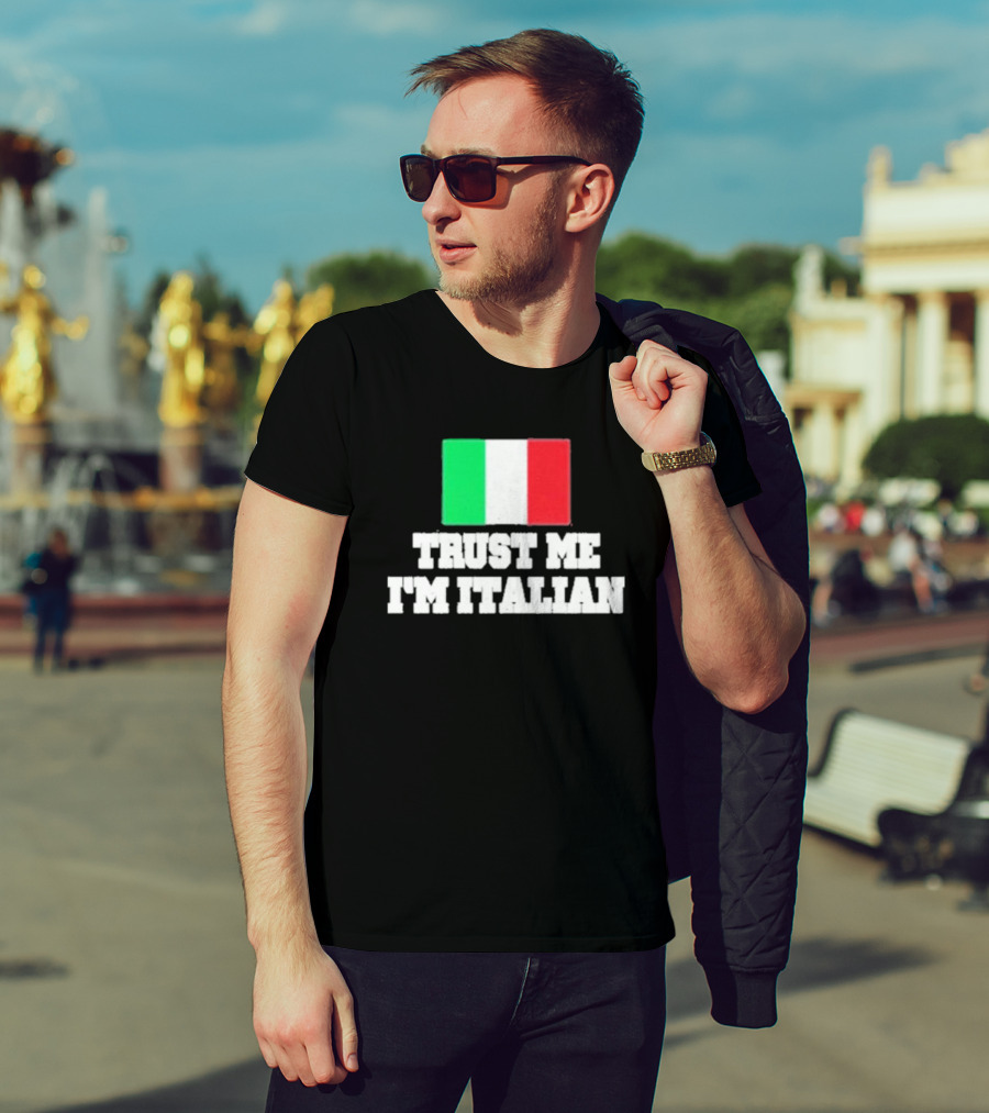 Trust Me I’m Italian Flag T-Shirt