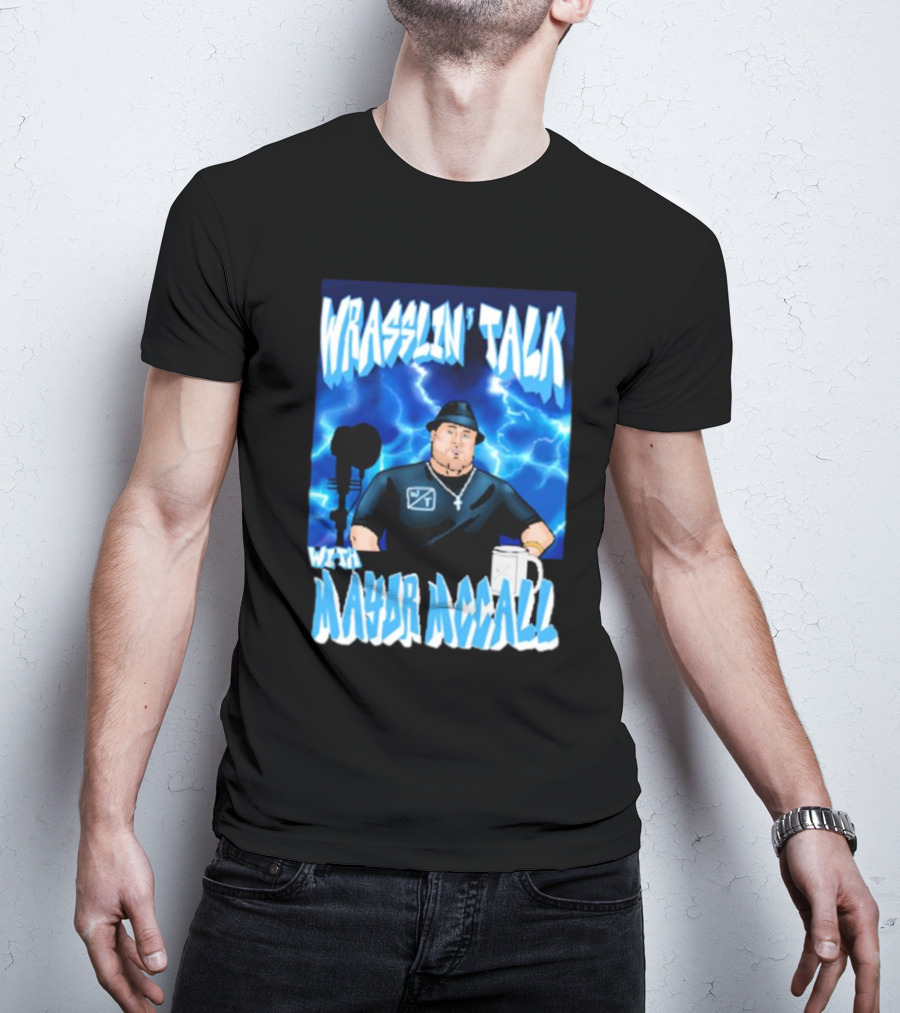 Wrasslin' Talk With Mayor Mccall Blue Lightning T-Shirt