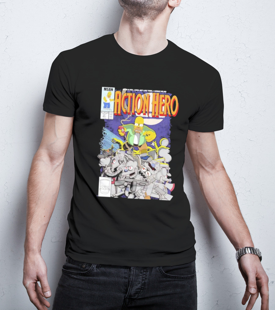 MSAN The Simpsons Action Hero With A Dry Cool Wit I Could Be An Action Hero With Mouse Robot T-Shirt