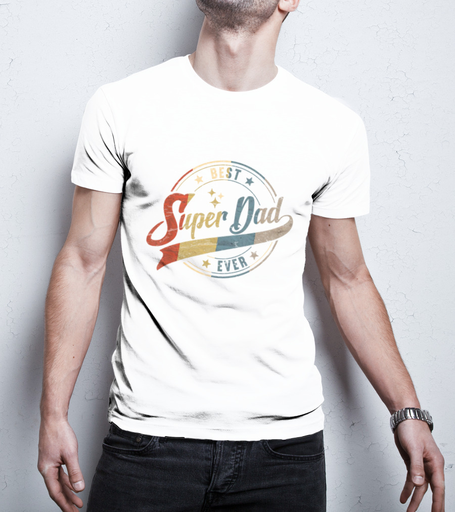 Best Super Dad Ever Retro Father's Day Daddy T-Shirt