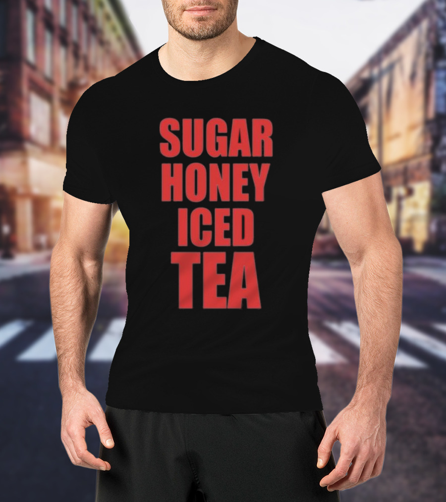 Sugar Honey Iced Tea Latto T-Shirt