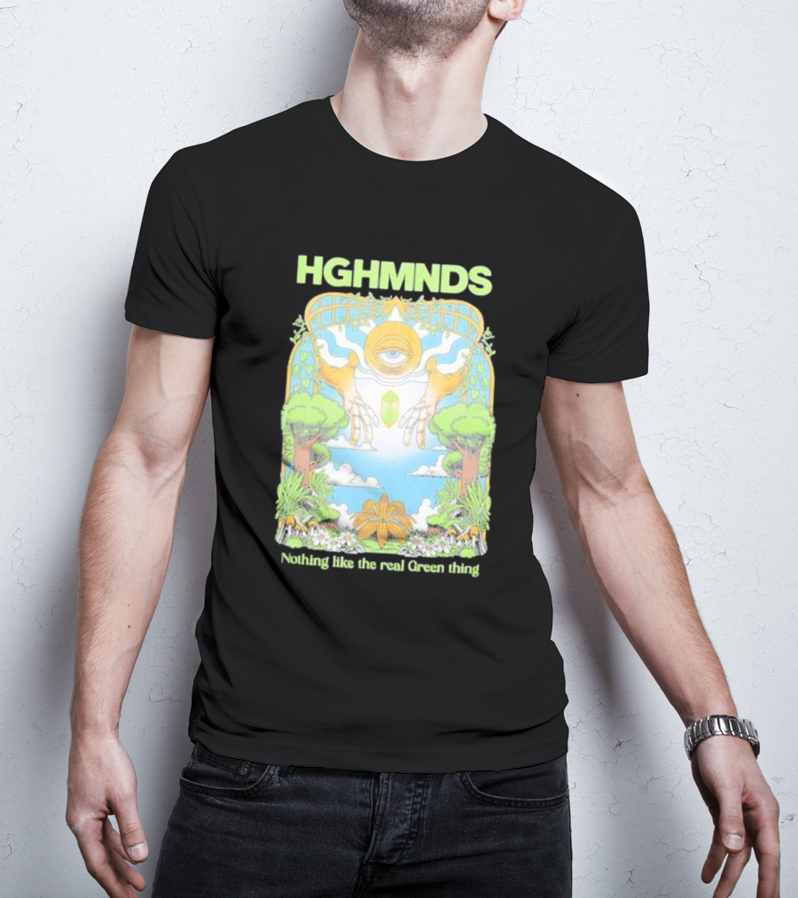 HGHMNDS Nothing Like The Real Green Thing Eye And Hands Above Nature Scene T-Shirt