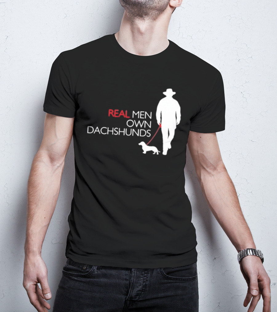 REAL MEN OWN DACHSHUNDS Walking T-Shirt