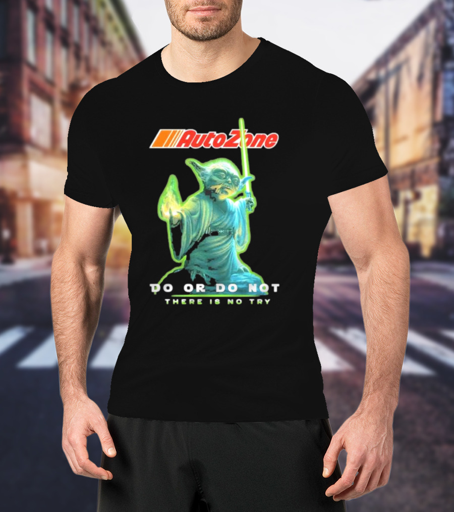 AutoZone Yoda Do Or Do Not There Is No Try Star Wars T-Shirt