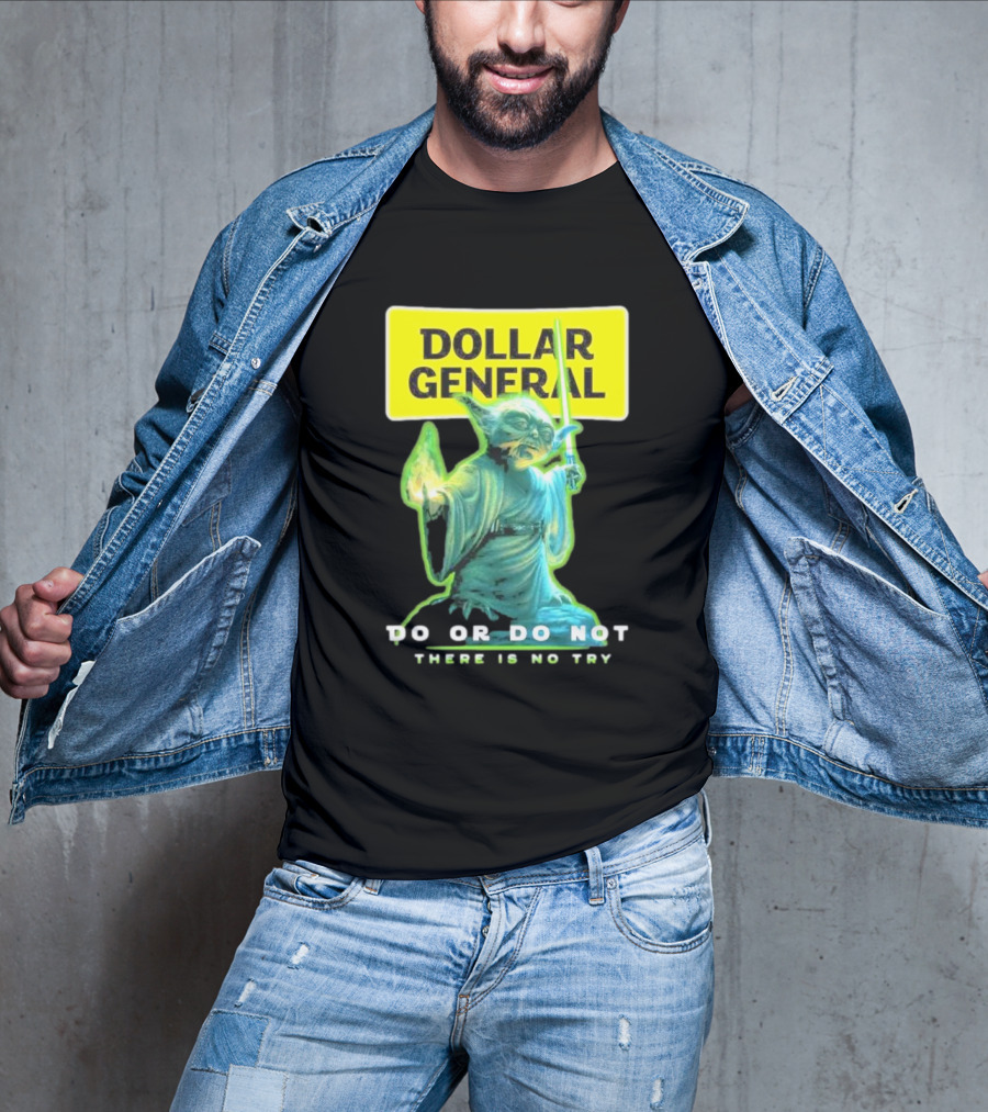 Dollar General Yoda Star Wars Do Or Do Not There Is No Try T-Shirt