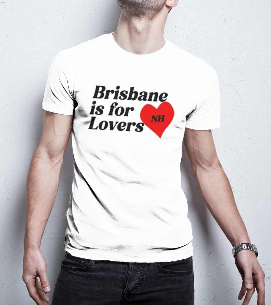 NiallHoran NH Brisbane Is For Lovers T-Shirt