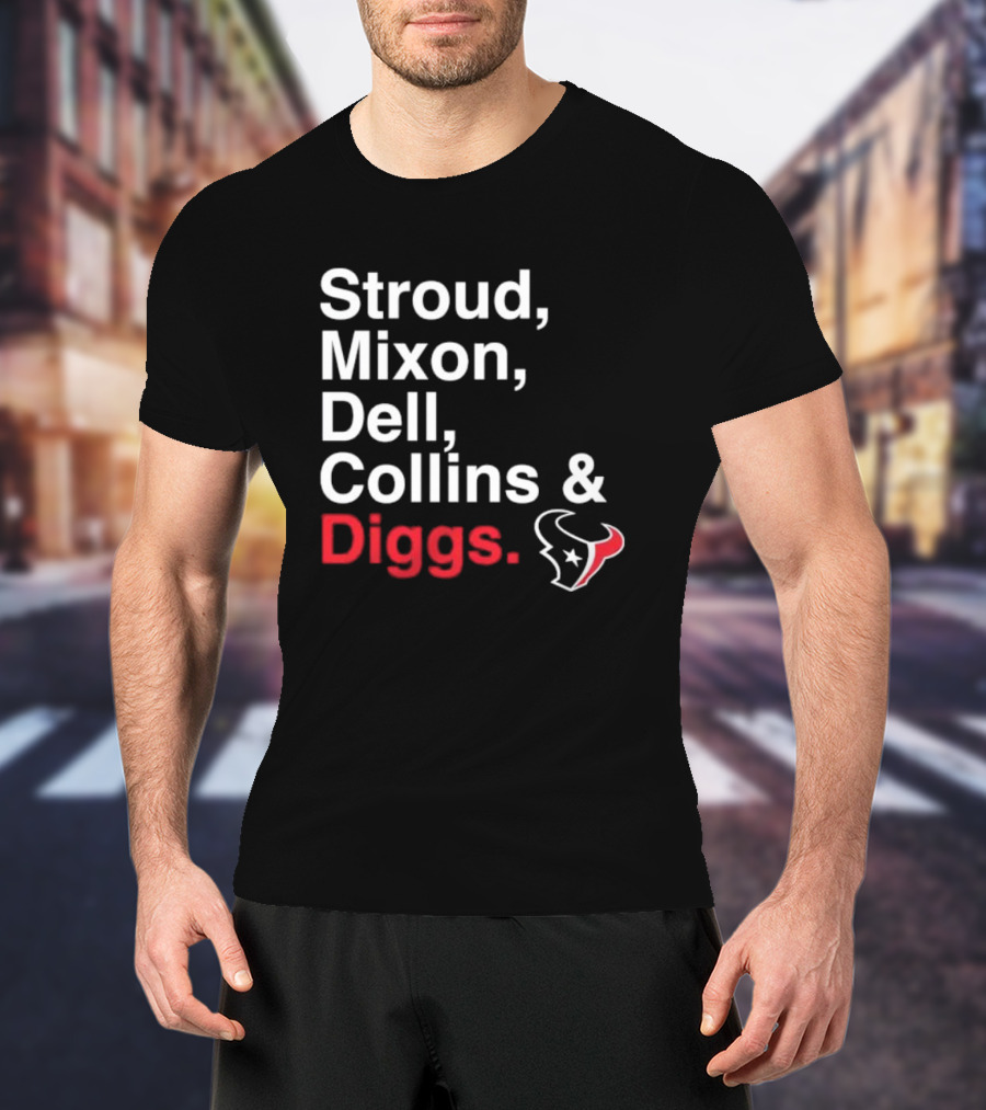 Stroud Mixon Dell Collins Diggs Houston Texans T-Shirt