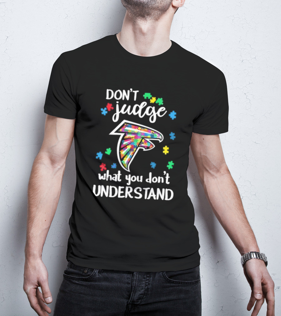 Atlanta Falcons Don't Judge What You Don't Understand Autism Puzzle Pieces T-Shirt