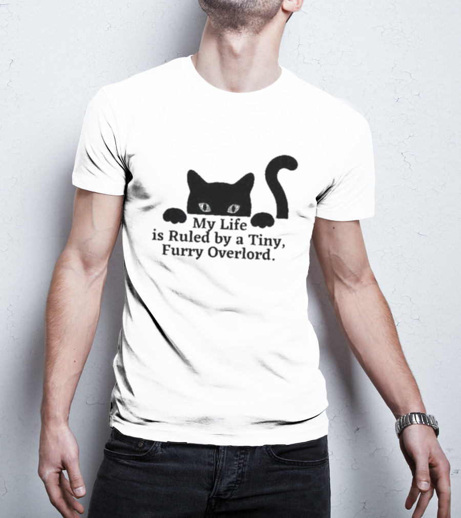 Black Cat My Life Is Ruled By A Tiny Furry Overlord T-Shirt