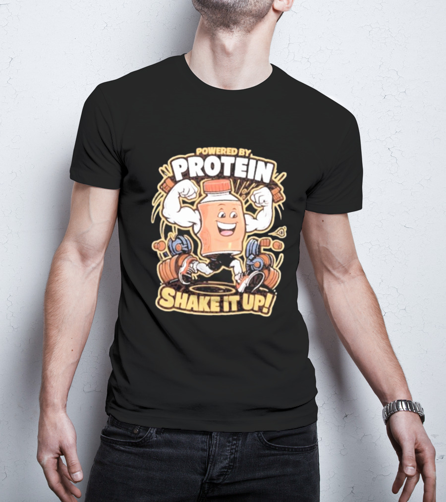 Powered By Protein Shake It Up Flexing Cartoon Bottle With Weights T-Shirt