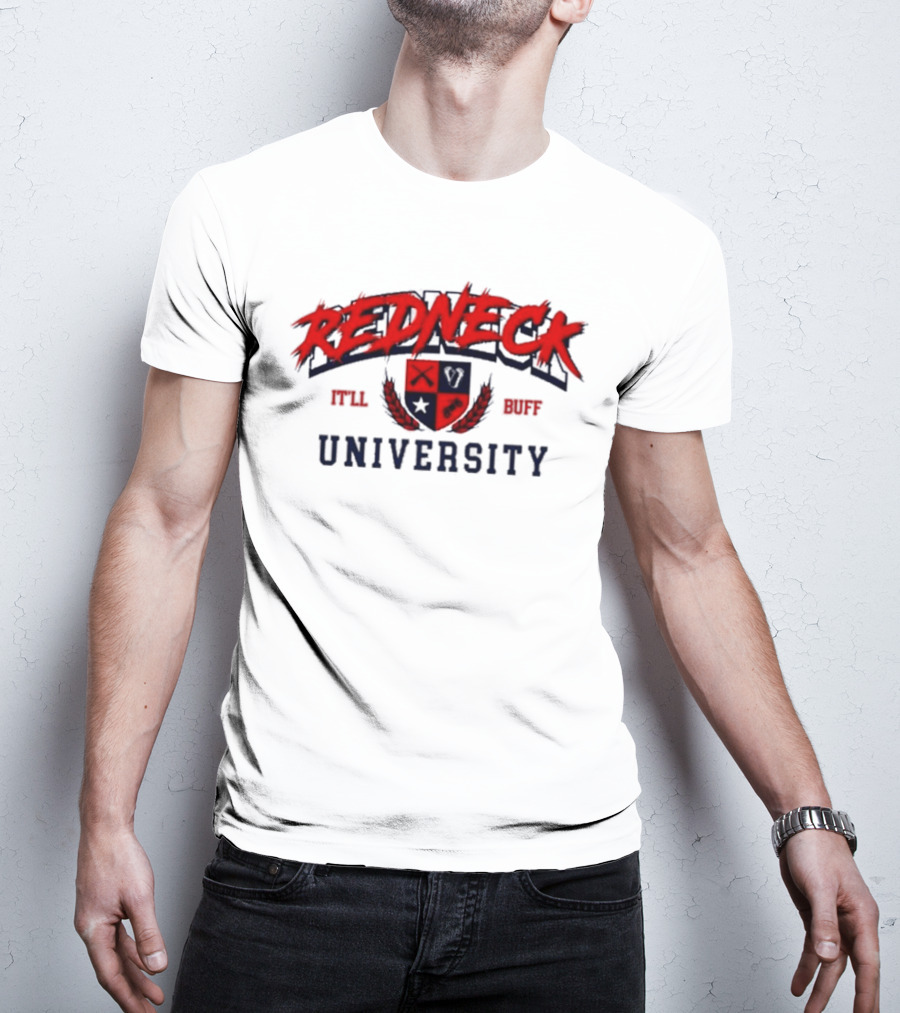 Redneck University It'll Buff Crest T-Shirt