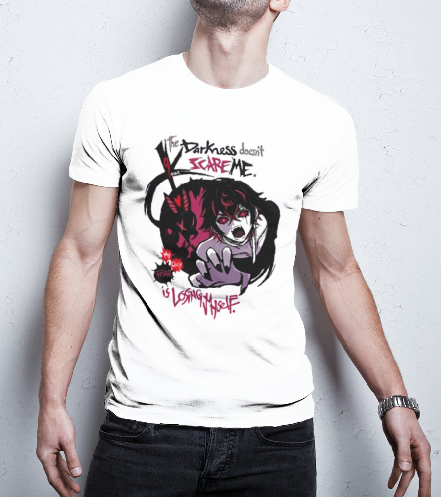 Darkness Doesn't Scare Me Fear Is Losing Myself Akainu Manga T-Shirt