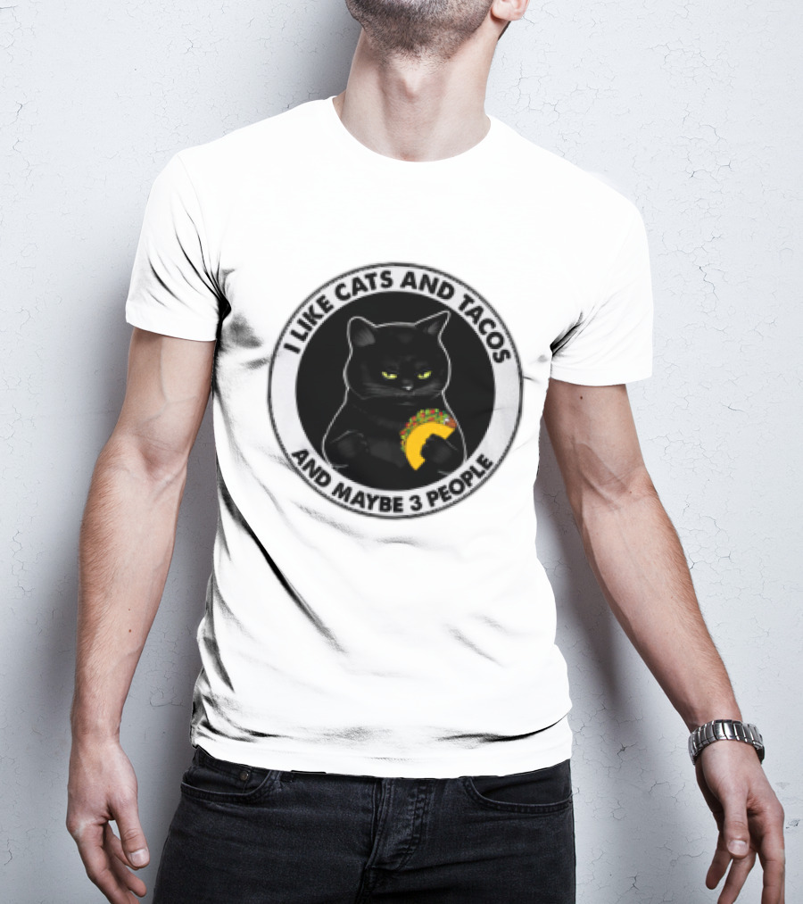 Black Cat I Like Cats And Tacos And Maybe 3 People T-Shirt