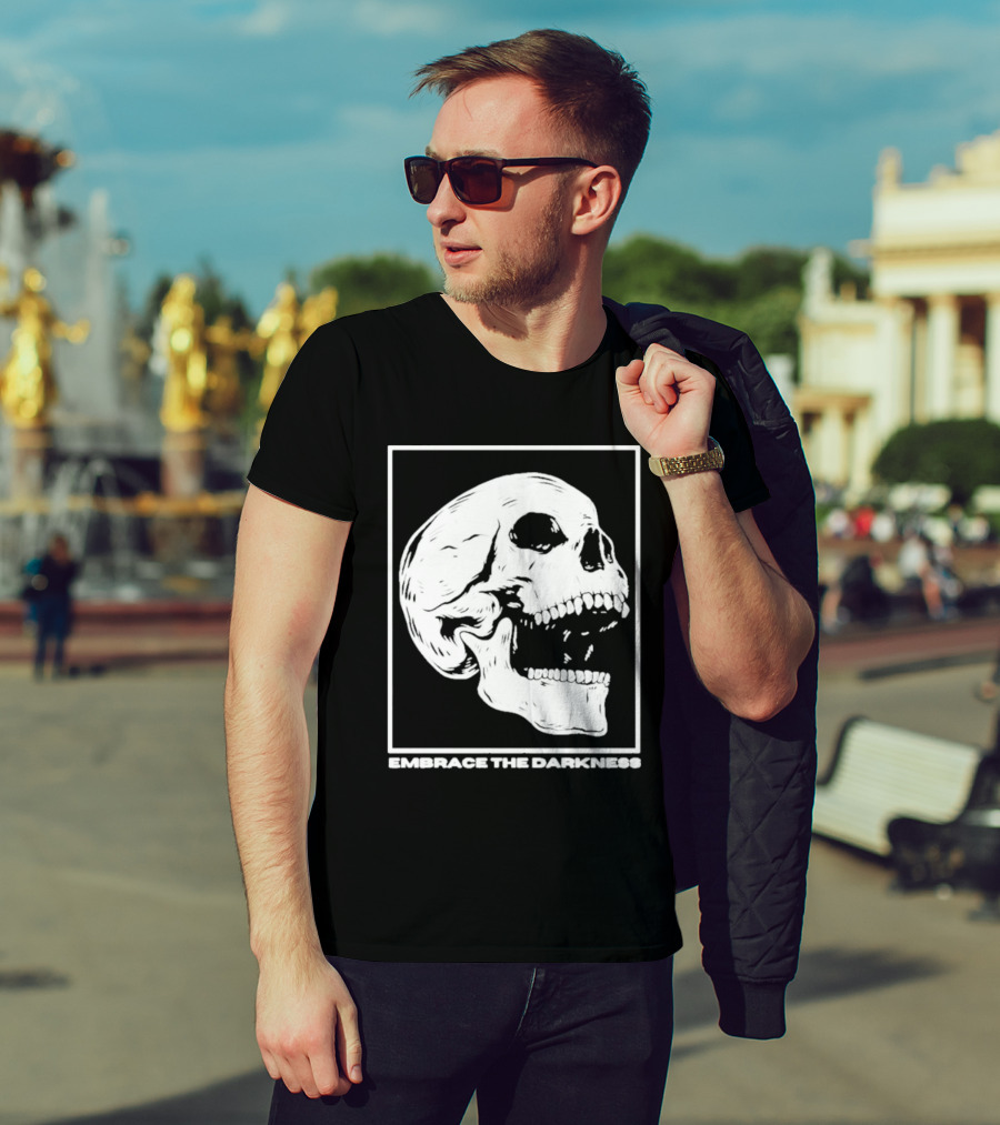 EMBRACE THE DARKNESS SKULL T-Shirt