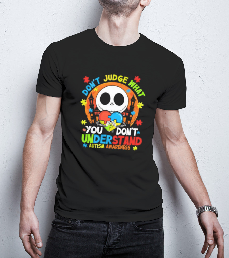 Don't Judge What You Don't Understand Jack Skellington Autism Awareness T-Shirt