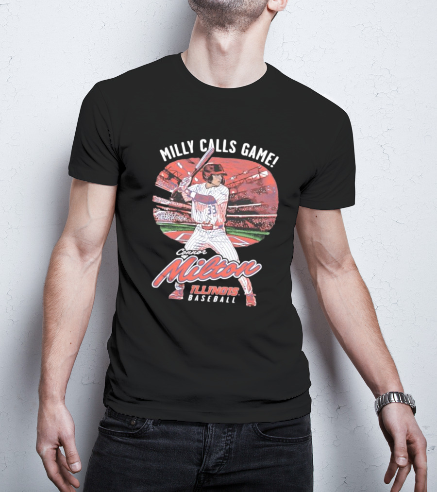 Milly Calls Game Connor Milton Illinois Baseball T-Shirt