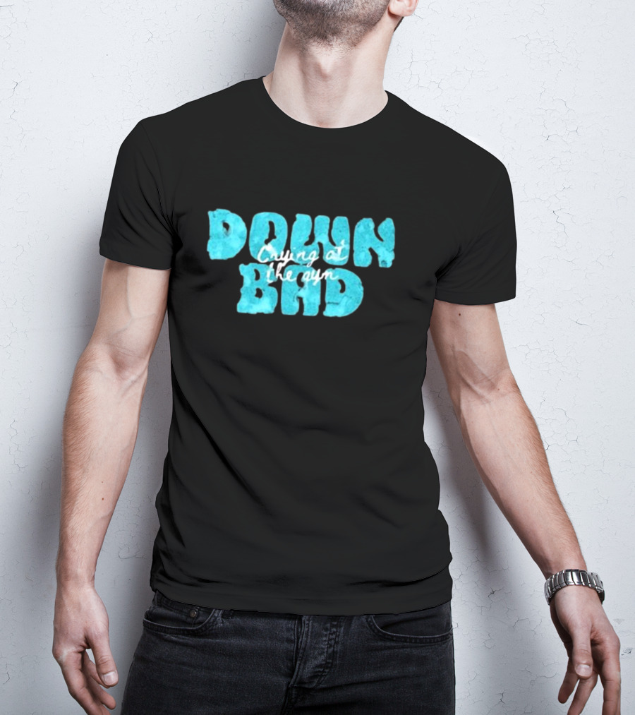 Down Bad Crying At The Gym Sports Bra T-Shirt
