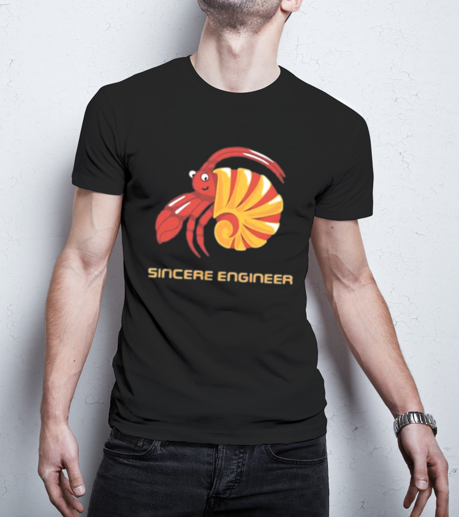 Sincere Engineer Hermit Crab T-Shirt