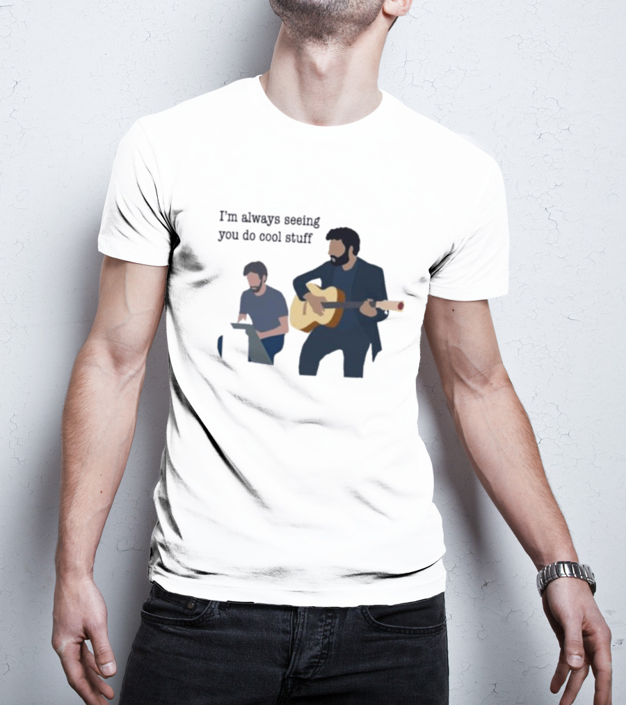 I’m Always Seeing You Do Cool Stuff Guitar And Keyboard Duo T-Shirt