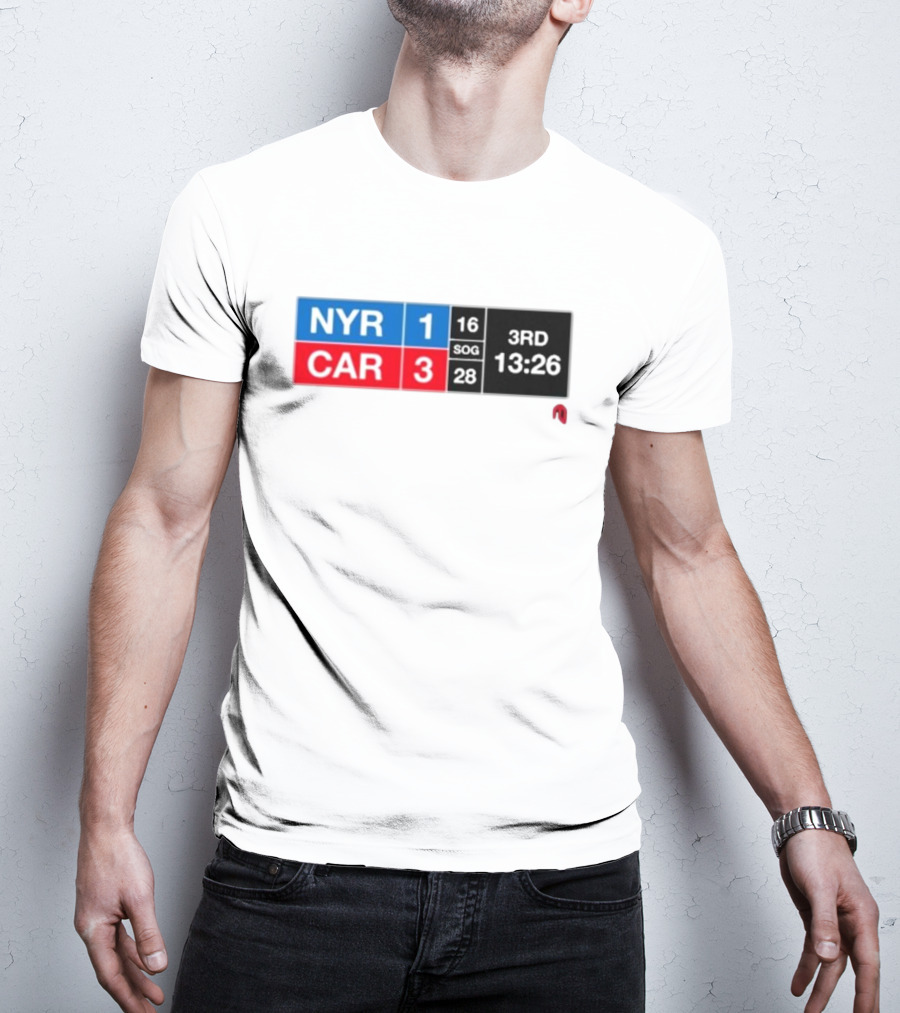 NYR 1 CAR 3 Scoreboard 3rd Period 13:26 SOG 16 28 T-Shirt