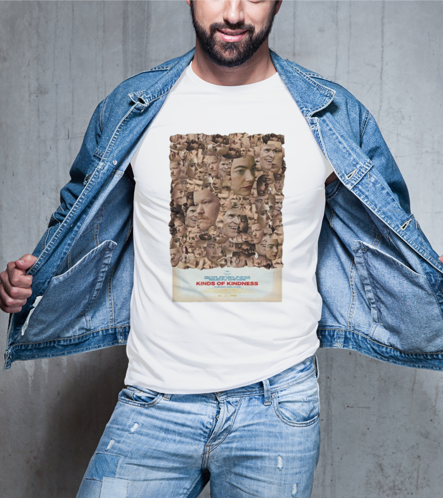 Kinds Of Kindness New Everybody’s Looking For Something In Theaters June 21st T-Shirt