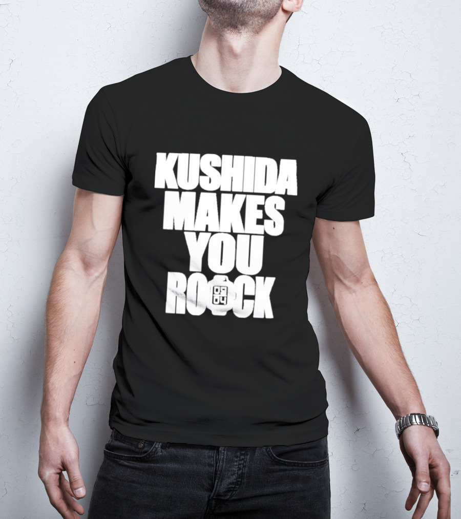 Kushida Makes You Rock 08 04 T-Shirt