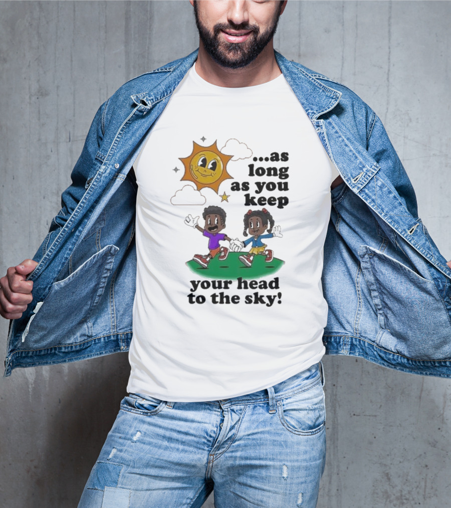 Keep Your Head To The Sky Sun And Kids Running Playfully T-Shirt