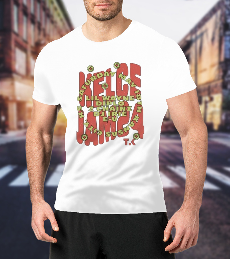 Saturday May 18th Kansas City Kelce Jam Lil Wayne Diplo 2 Chainz DJ Irie E-V Tk T-Shirt