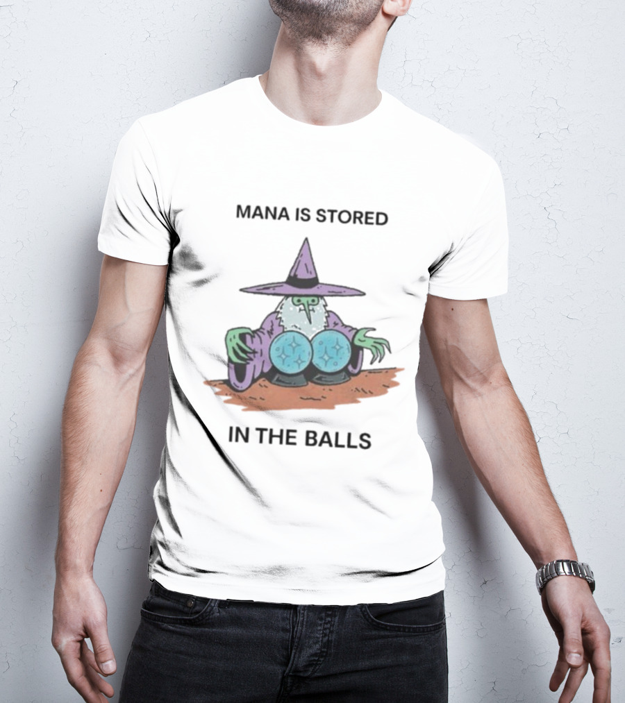 Mana Is Stored In The Balls Wizard Illustration Cleric Crystal Magic T-Shirt