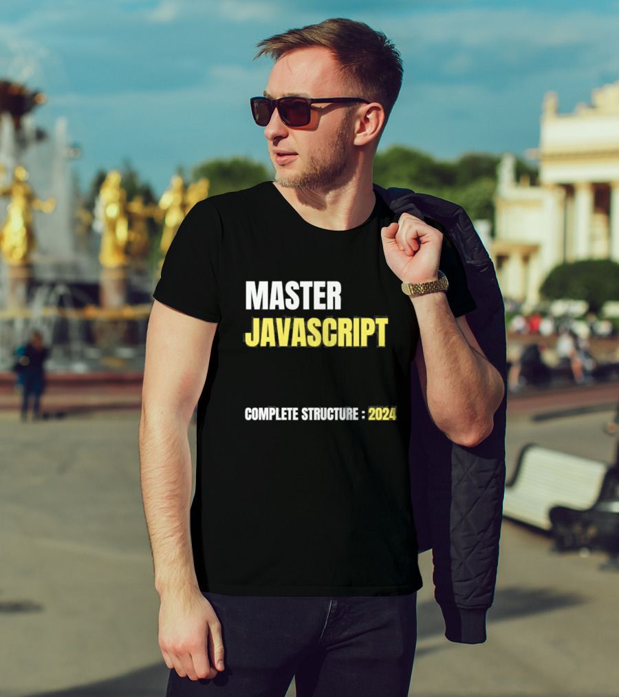 MASTER JAVASCRIPT COMPLETE STRUCTURE T-Shirt
