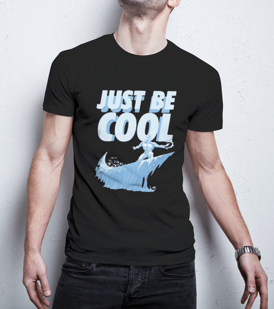 Just Be Cool Ice Man Surfing On Frozen Wave T-Shirt