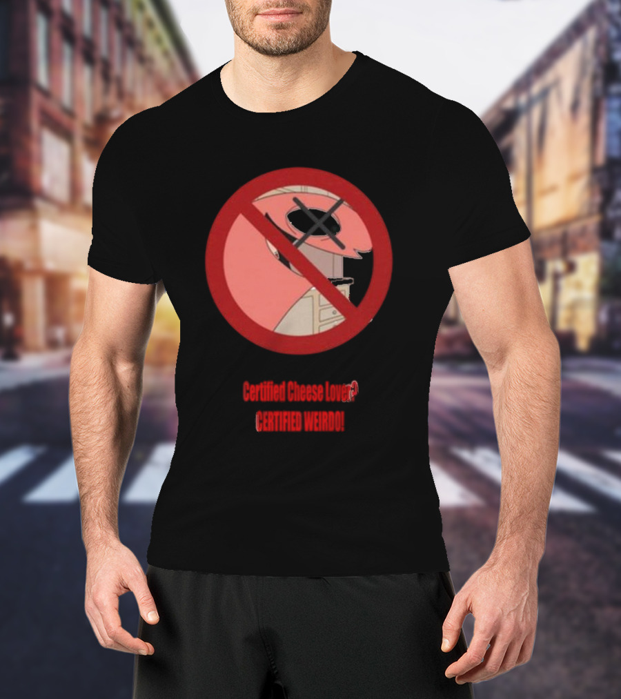 Certified Cheese Lover Certified Weirdo Dj Spitz No Face Silhouette In Red Circle T-Shirt