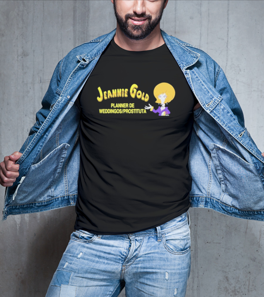 Jeannie Gold Planner De Weddingos Prostituta T-Shirt
