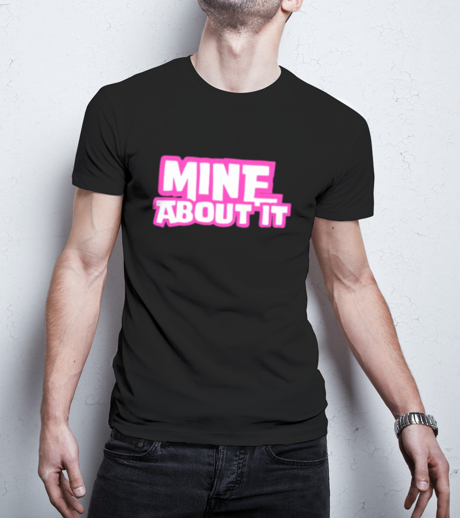 Gorilla Pool Mine About It Pink T-Shirt