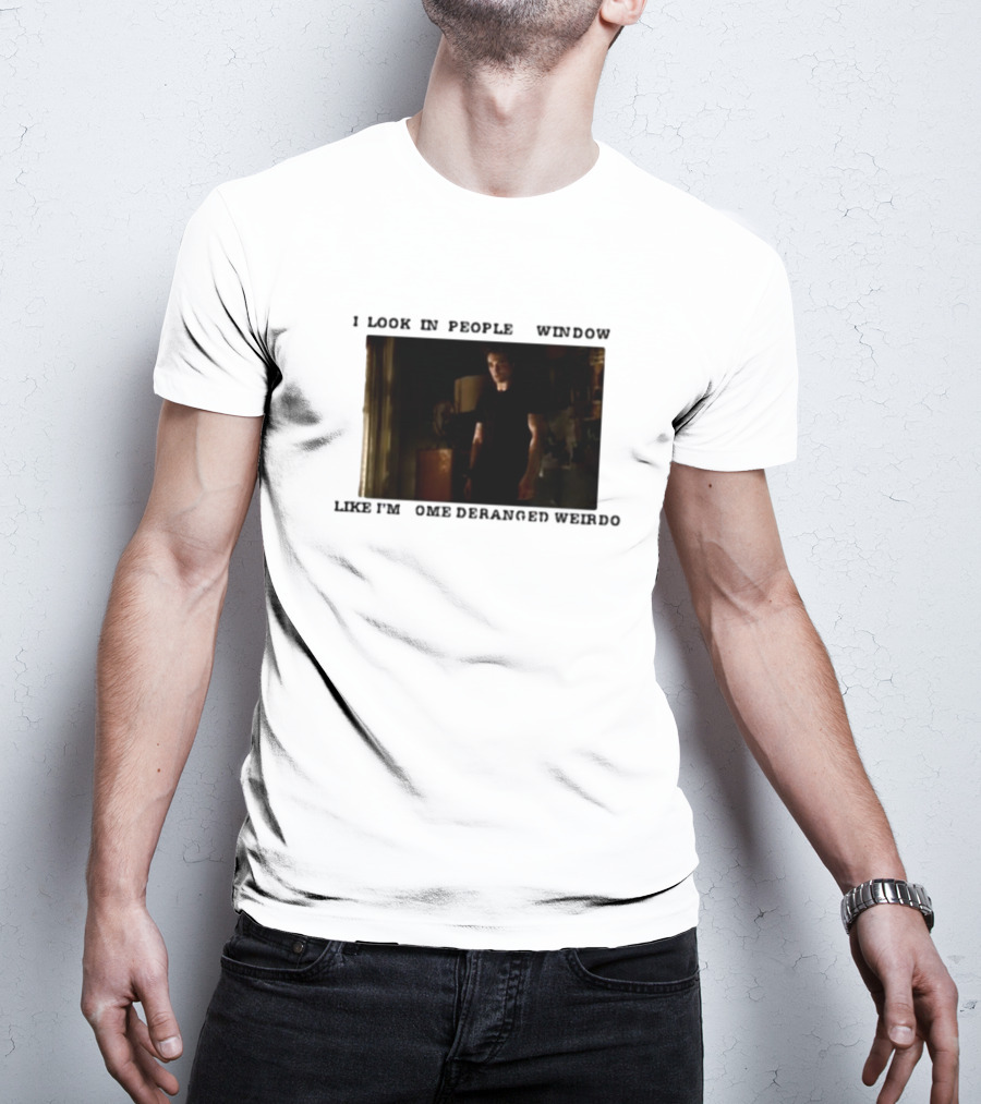 I Look In Peoples Window Like I’m Some Deranged Weirdo Dark Room Scene T-Shirt