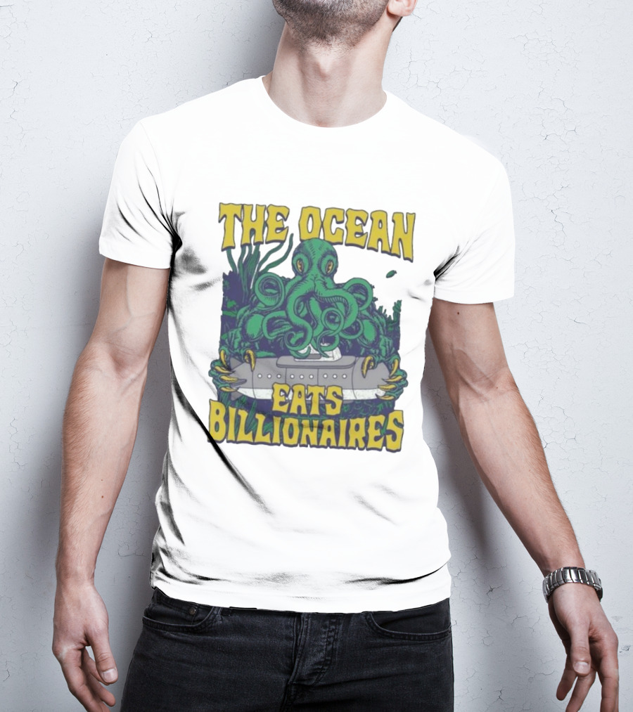 The Ocean Eats Billionaires Octopus Submarine Scene T-Shirt