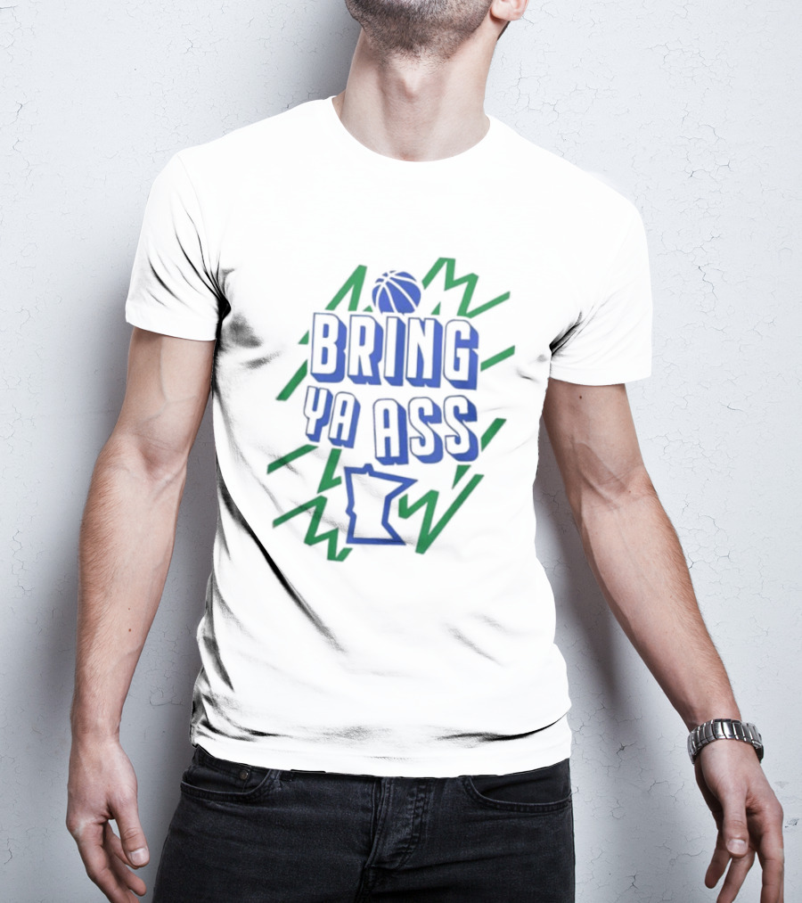 Minnesota Basketball Bring Ya Ass Electric Bathed T-Shirt