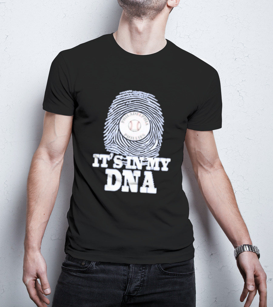 Philadelphia Phillies Baseball It's In My DNA T-Shirt