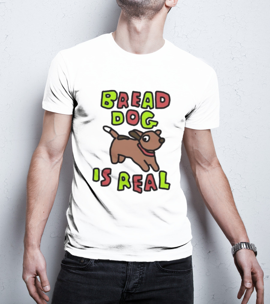 Bread Dog Is Real Fun Colorful T-Shirt