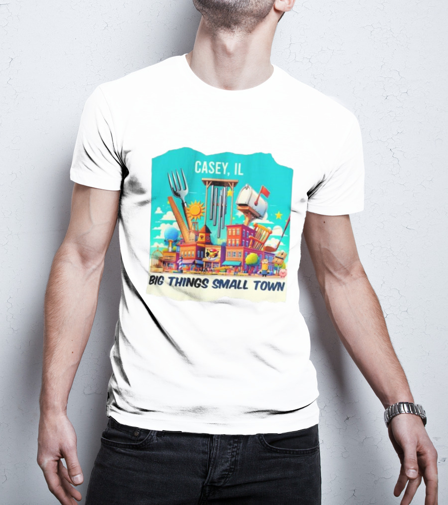 Casey IL Big Things Small Town Oversized Items And Landmarks T-Shirt
