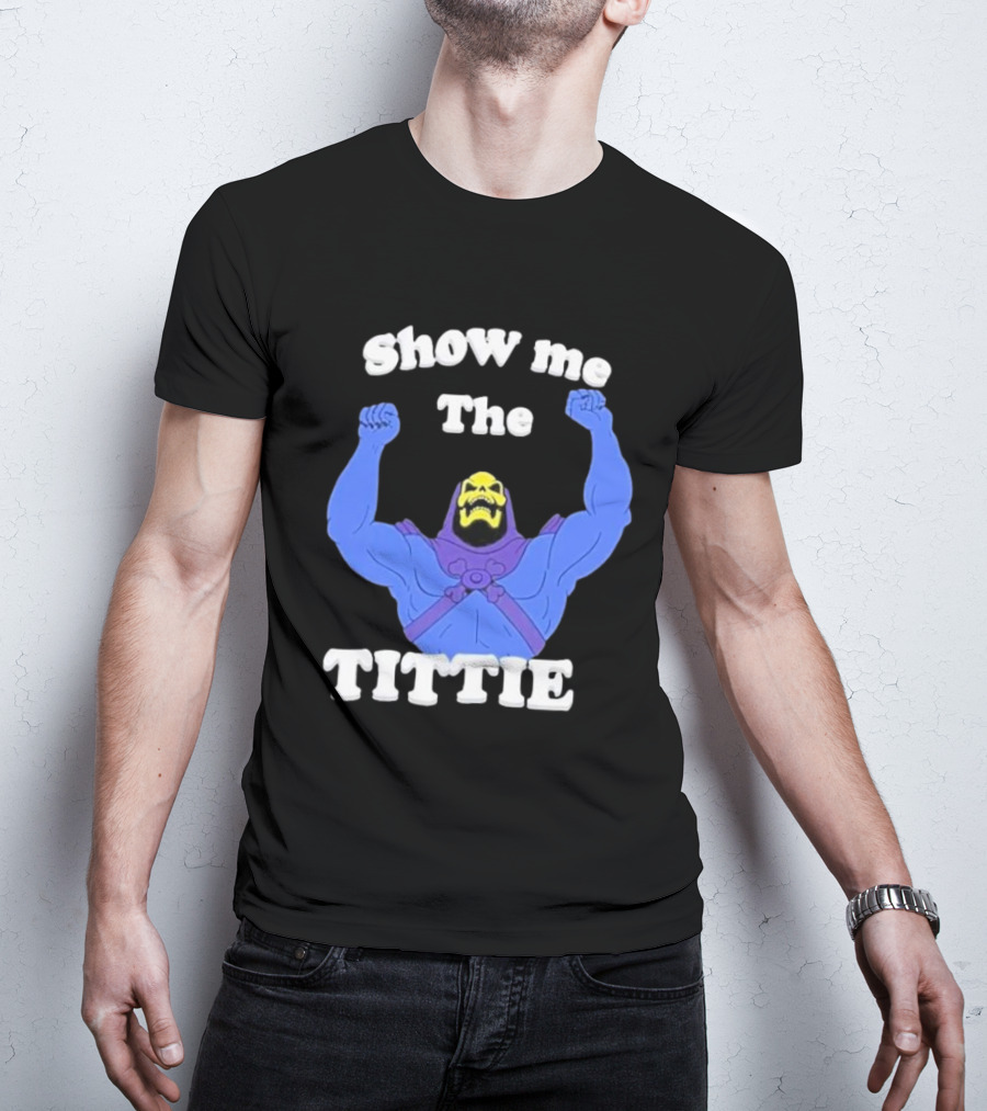 Skeletor Show Me The Titties T-Shirt