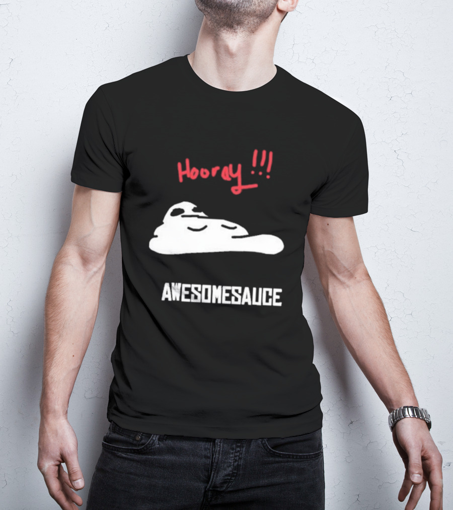Hooray Awesomesauce Blob T-Shirt