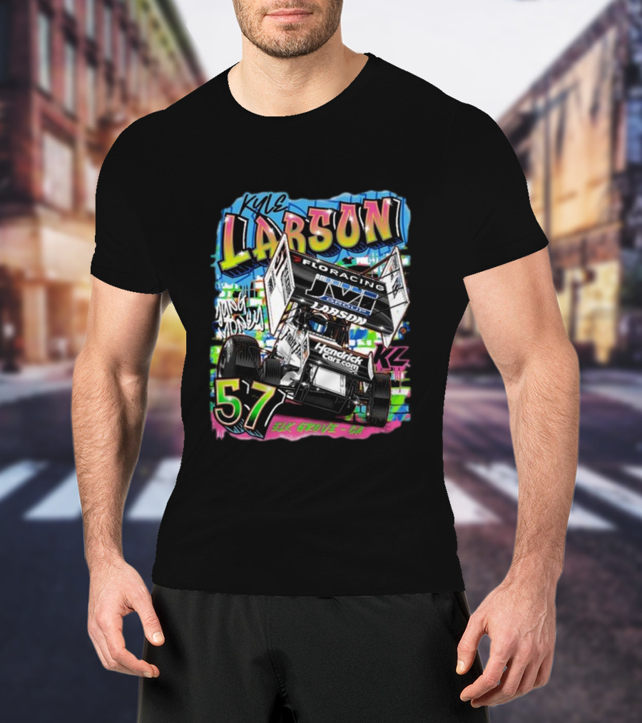 Kyle Larson Yung Money 57 HendrickCars.com Elk Grove CA Racing T-Shirt