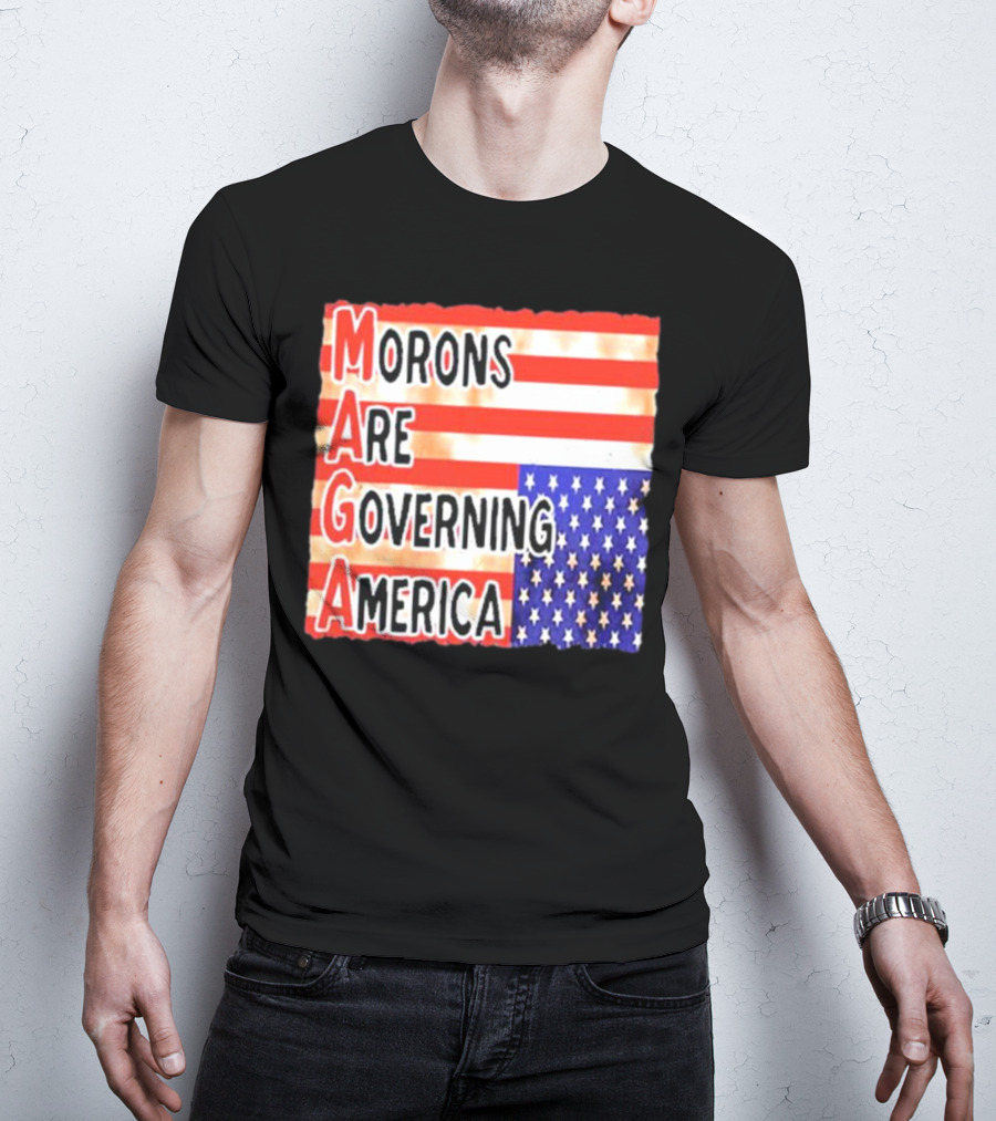 Morons Are Governing America MAGA T-Shirt
