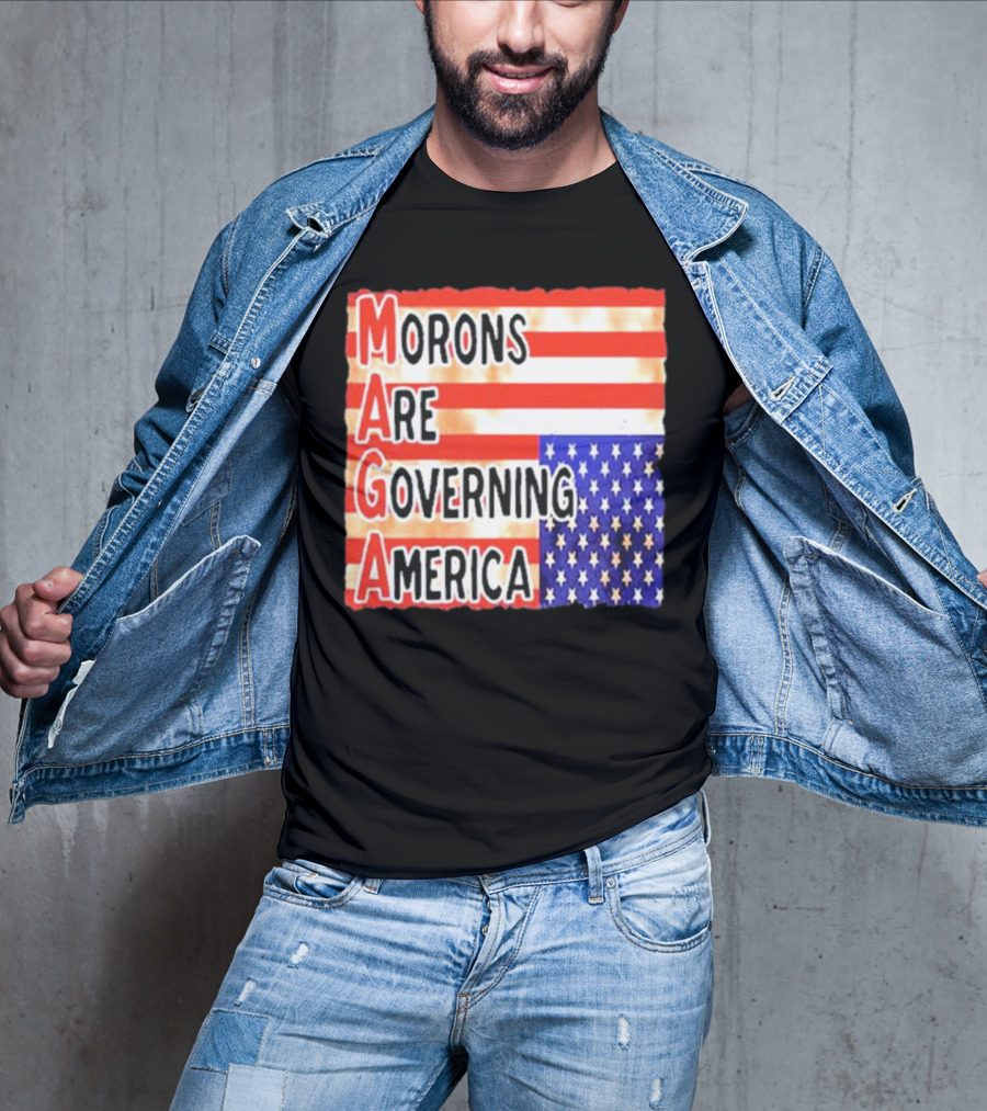 Morons Are Governing America MAGA T-Shirt