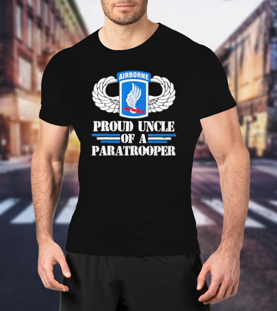 Airborne Proud Uncle Of A Paratrooper Winged Insignia T-Shirt