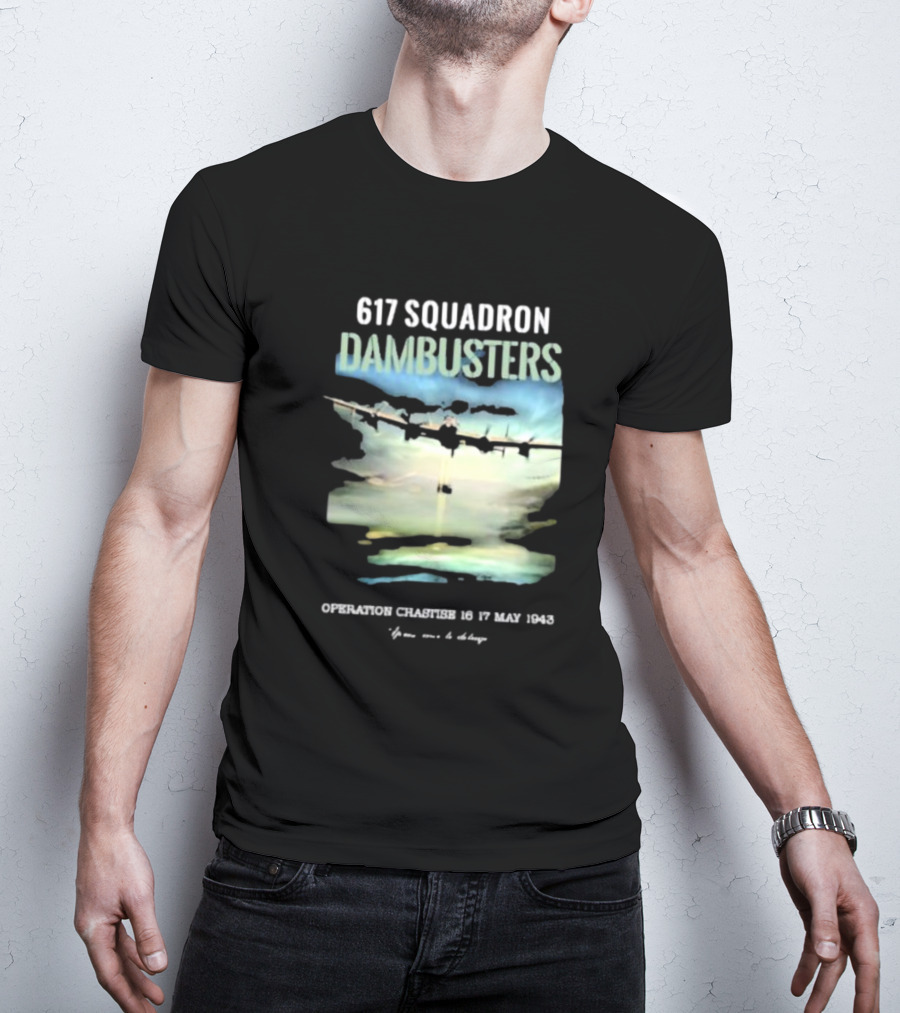 617 Squadron Dambusters Operation Chastise 16 17 May 1943 Lancaster Bomber Aircraft T-Shirt