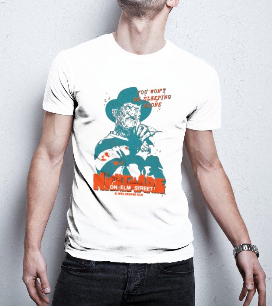 A Night Mare On Elm Street You Won’t Be Sleeping Alone A Wes Craven Film T-Shirt